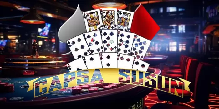 Capsa Susun Casino Online Tarik Kemenangan Dari Kartu