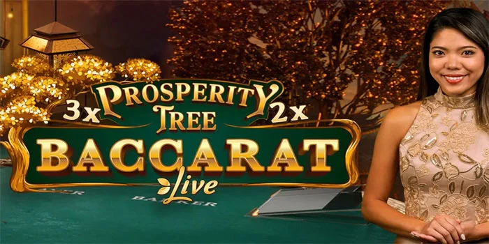 Casino Prosperity Tree Baccarat – Tempat Keberuntungan dan Strategi Bersatu