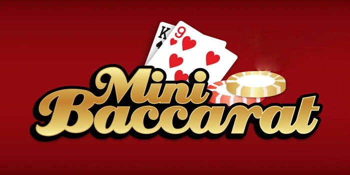 Mengenal Mini Baccarat Game Elegan untuk Pemain Modern Mengenal Mini Baccarat Game Elegan untuk Pemain Modern
